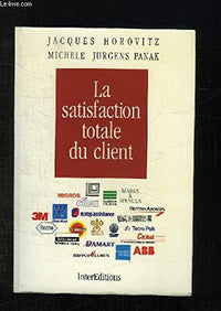 La satisfaction totale du client