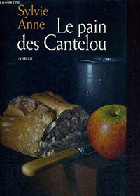 Le pain des Cantelou.