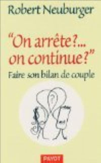 "On arrête ?... on continue ?"