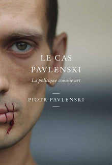 Le Cas Pavlenski