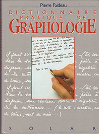 DICTIONNAIRE PRATIQUE DE GRAPHOLOGIE