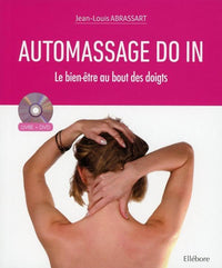 Automassage Do In - Le bien-être au bout des doigts - Livre + DVD