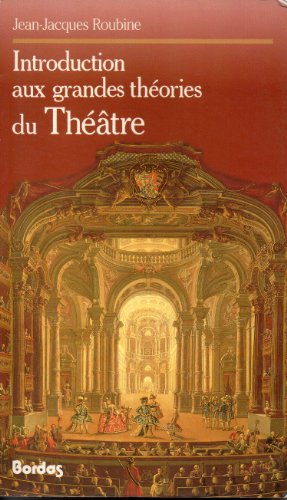 Introduction aux grandes théorie du théâtre