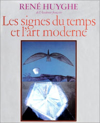 LES SIGNES DU TEMPS ET L'ART MODERNE 16 PAGES HORS-TEXTE EN COULEUR