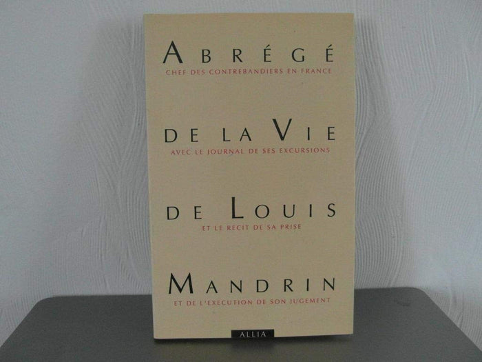 Abrégé de la vie de Louis Mandrin