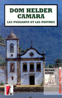 Dom Helder Camara les puissants et les pauvres