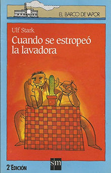 Cuando se estropeó la lavadora: 48 (El Barco de Vapor Azul)