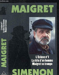 L'écluse n°1. La tête d'un homme. Maigret se trompe