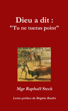 Dieu a dit : "Tu ne tueras point"