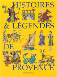 Histoires et légendes de Provence
