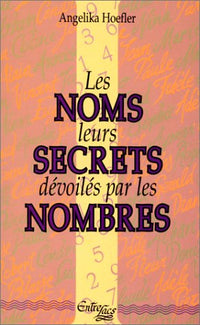 Noms leurs secrets dévoilés par les nombres