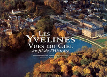 Les Yvelines vues du ciel au fil de l'Histoire