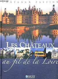 Châteaux Au Fil De La Loire