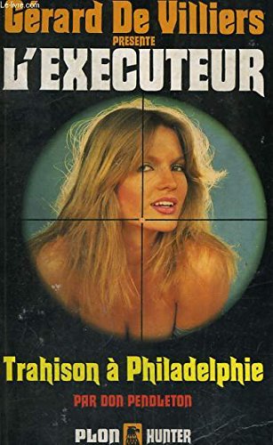 Trahison à Philadelphie: L'exécuteur