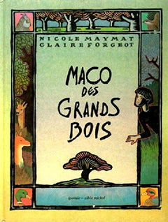 Maco des grands bois