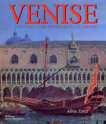 Venise : Une cité, une république, un Empire
