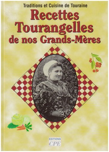 Recettes tourangelles de nos grands-mères