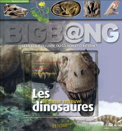 Les dinosaures: Le passé retrouvé