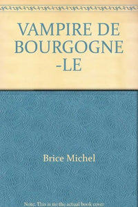 Le vampire de Bourgogne