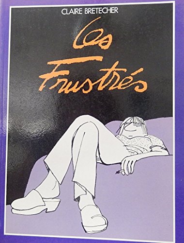 Les frustrés - Intégrale