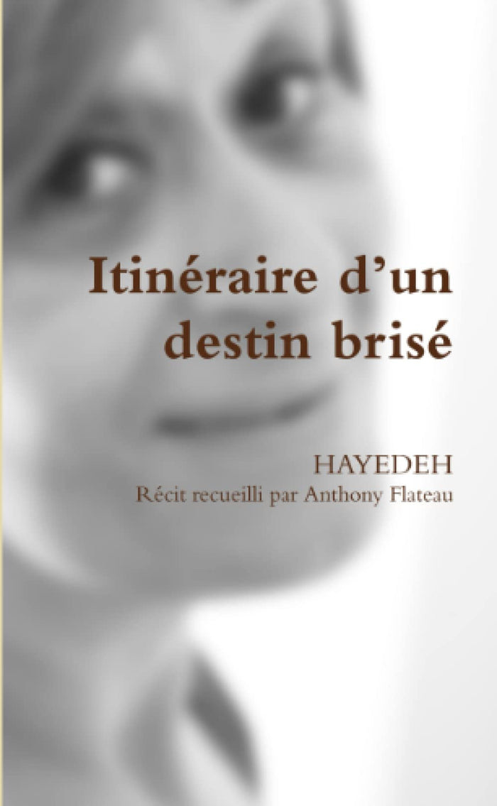 Itinéraire d'un destin brisé