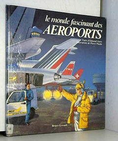Le monde fascinant des aeroports