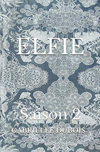 ELFIE: Saison 2
