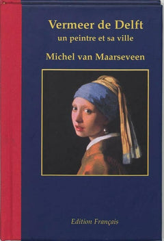 Vermeer de Delft 1632-1675: un peintre et sa ville