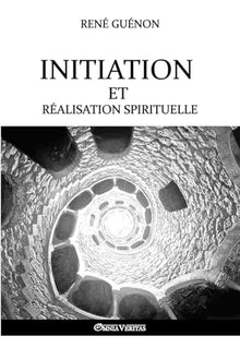 Initiation et réalisation spirituelles