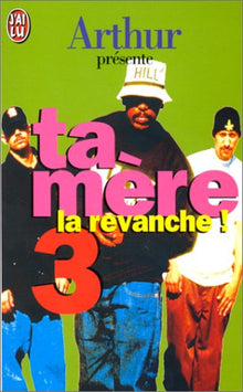 Ta mère Tome 3: La revanche !