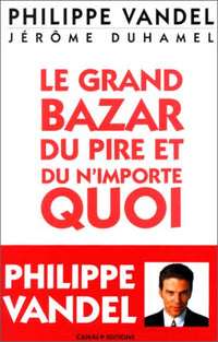 Le Grand Bazar du pire et du n'importe quoi