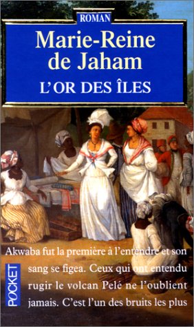 L'or des îles, tome 1
