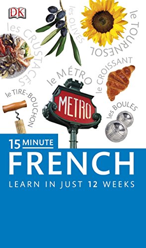 15-minute french: speak french in just 15 minutes a day