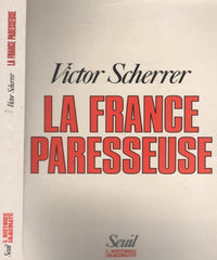 La France paresseuse