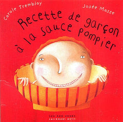 Recette de garçons à la sauce pompier