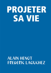 Projeter sa vie