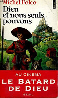 dieu et nous seuls pouvons