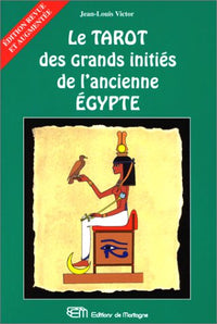 Le Tarot des grands initiés de l'ancienne Egypte