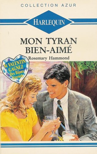 Mon tyran bien-aimé
