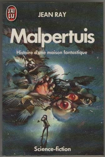 Malpertuis: Histoire d'une maison fantastique