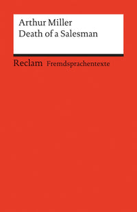 Death of a Salesman. Certain Private Conversations in Two Acts and a Requiem: Englischer Text mit deutschen Worterklärungen. B2-C1 (GER)