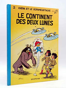 Le scrameustache, n° 3 : Le continent des deux lunes