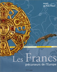 Les Francs, précurseurs de l'Europe