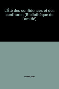 L'été des confidences et des confitures