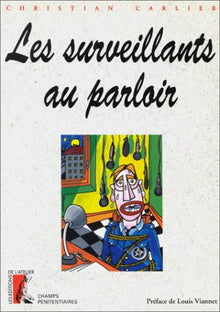 Surveillants au parloir