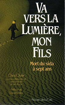 Va vers la lumiere, mon fils