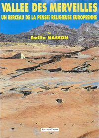 Vallée des Merveilles: Un berceau de la pensée religieuse européenne