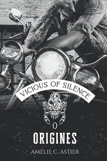 Vicious Of Silence, Tome 0 : Origines