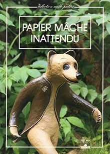 Papier mâché inattendu