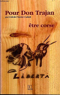 Pour don Trajan : Etre Corse